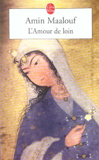 Couverture du livre « L'amour de loin » de Amin Maalouf aux éditions Le Livre De Poche