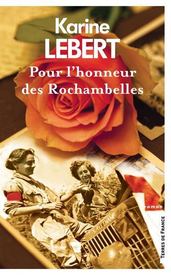 Couverture du livre « Pour l'honneur des Rochambelles » de Karine Lebert aux éditions Presses De La Cite