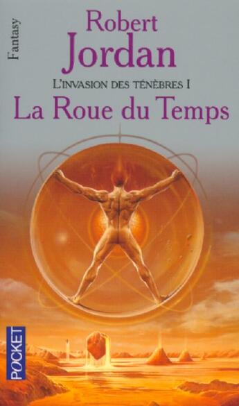 Couverture du livre « La roue du temps Tome 1 : l'invasion des ténèbres partie 1 » de Robert Jordan aux éditions Pocket