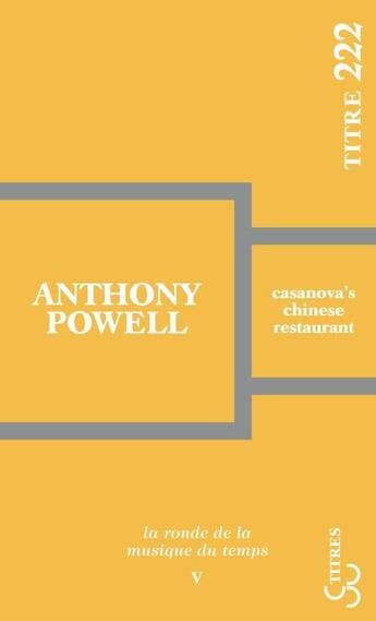 Couverture du livre « La ronde de la musique du temps t.5 ; Casanova's chinese restaurant » de Powell Anthony aux éditions Christian Bourgois