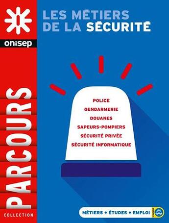 Couverture du livre « Les métiers de la sécurité » de  aux éditions Onisep