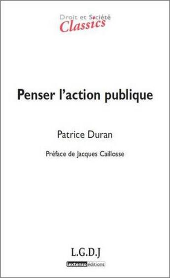 Couverture du livre « DROIT & SOCIETE : penser l'action publique » de Patrice Duran aux éditions Lgdj