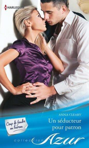 Couverture du livre « Un séducteur pour patron » de Anna Cleary aux éditions Harlequin