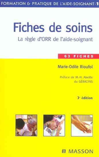Couverture du livre « Fiches De Soins ; La Regle D'Orr De L'Aide-Soignant » de Marie-Odile Rioufol aux éditions Elsevier-masson