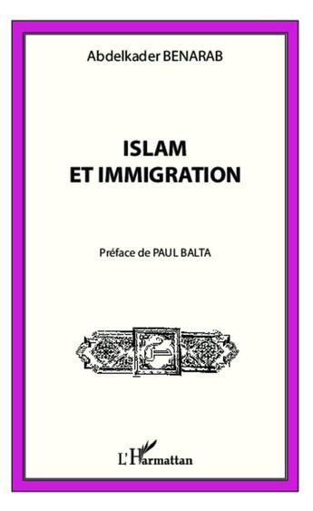 Couverture du livre « Islam et immigration » de Abdelkader Benarab aux éditions L'harmattan