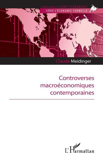 Couverture du livre « Controverses macroéconomiques contemporaines » de Claude Meidinger aux éditions L'harmattan