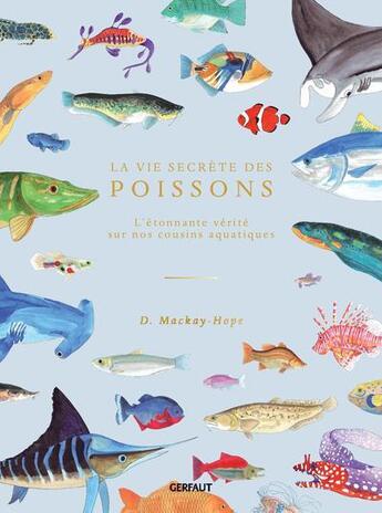 Couverture du livre « La vie secrète des poissons » de Doug Mackay-Hope aux éditions Gerfaut