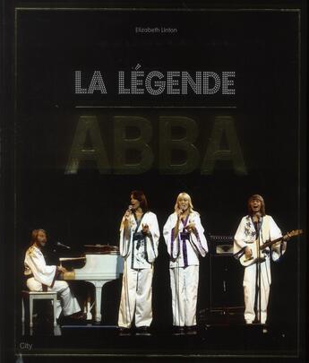 Couverture du livre « La légende Abba » de  aux éditions City