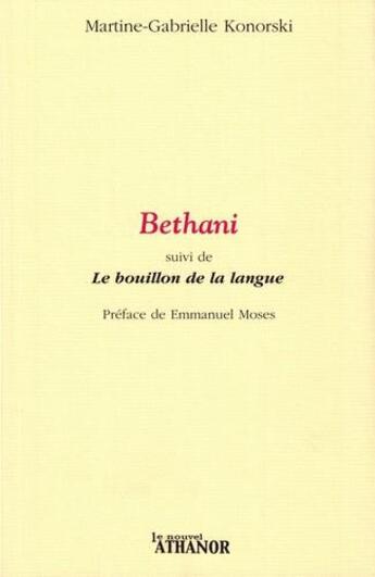 Couverture du livre « Bethani ; le bouillon de la langue » de Martine-Gabrielle Konorski aux éditions Nouvel Athanor