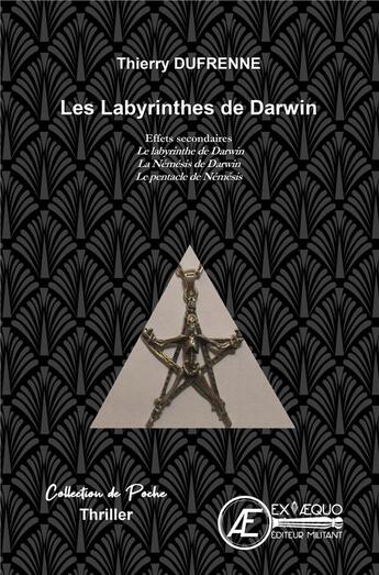 Couverture du livre « Les labyrinthes de Darwin » de Thierry Dufrenne aux éditions Ex Aequo