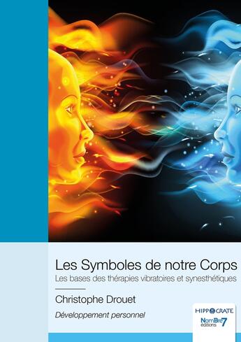 Couverture du livre « Les symboles de notre corps » de Christophe Drouet aux éditions Nombre 7