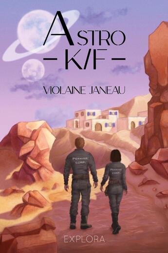 Couverture du livre « Astro K/F » de Amandine Peter et Violaine Janeau aux éditions Explora