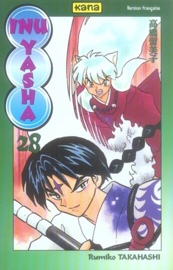 Couverture du livre « Inu-yasha Tome 28 » de Rumiko Takahashi aux éditions Kana