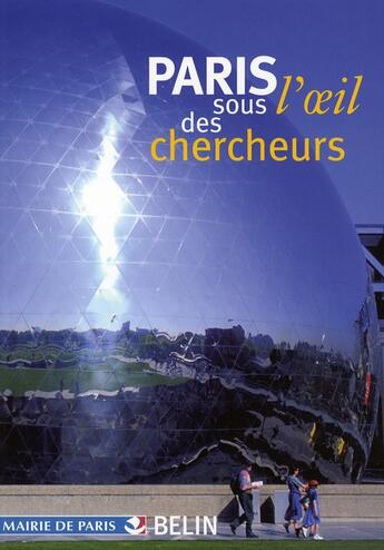 Couverture du livre « Paris sous l'oeil des chercheurs - tome 1 » de  aux éditions Belin