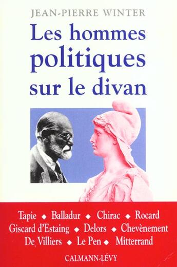 Couverture du livre « Les hommes politiques sur le divan » de Winter Jean-Pierre aux éditions Calmann-levy