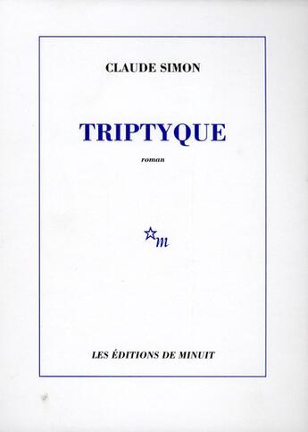 Couverture du livre « Triptyque » de Claude Simon aux éditions Minuit