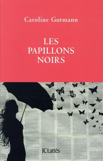 Couverture du livre « Les papillons noirs » de Caroline Gutmann aux éditions Lattes