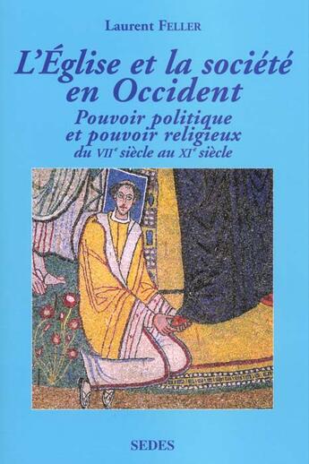 Couverture du livre « L'Eglise Et Societe En Occident Vii Siecle » de Feller aux éditions Cdu Sedes