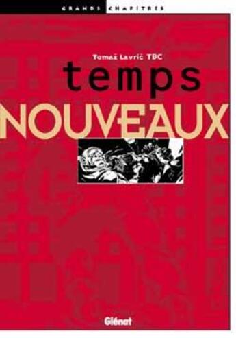 Couverture du livre « Temps nouveaux » de Thomas Lavric aux éditions Glenat