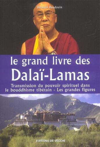 Couverture du livre « Grand livre des dalai lamas (le) » de Bernard Baudouin aux éditions De Vecchi