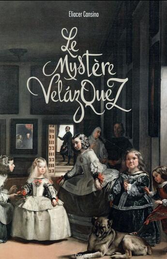 Couverture du livre « Le mystère Velasquez » de Eliacer Cansino aux éditions Bayard Jeunesse