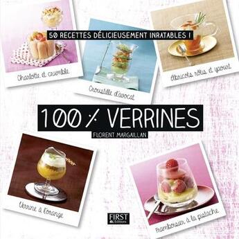 Couverture du livre « 100 % verrines » de Margaillan Florent aux éditions First