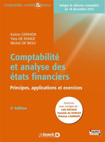 Couverture du livre « Comptabilité et analyse des états financiers ; principes, applications et exercices (2e édition) » de  aux éditions De Boeck Superieur