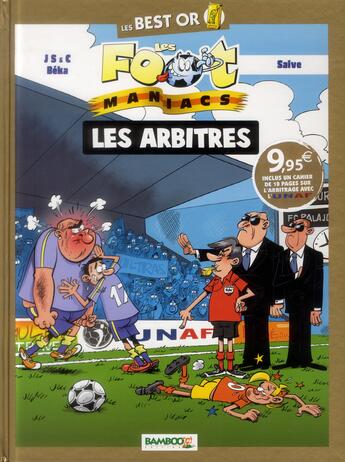 Couverture du livre « Les Foot Maniacs » de Saive+Beka+Enfevre+S aux éditions Bamboo