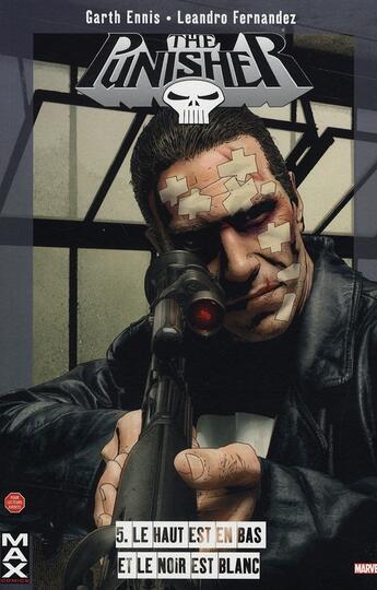 Couverture du livre « Punisher t.5 : le haut est en bas et le noir est blanc » de Garth Ennis et Leandro Fernandez aux éditions Panini