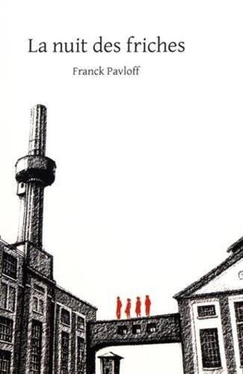 Couverture du livre « La nuit des friches » de Franck Pavloff aux éditions Le Verger