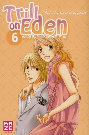 Couverture du livre « Trill on eden Tome 6 » de Maki Fujita aux éditions Kaze