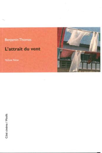 Couverture du livre « L'attrait de vent » de Benjamin Thomas aux éditions Yellow Now