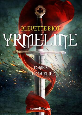 Couverture du livre « Yrmeline t.5 » de Bleuette Diot aux éditions Numeriklivres