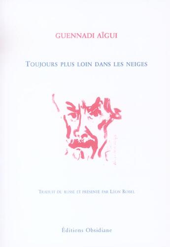 Couverture du livre « Toujours plus loin dans les neiges » de Gennadij Nikolaevic Ajgi aux éditions Obsidiane