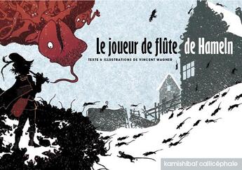 Couverture du livre « Le joueur de flûte de Hamelin » de Vincent Wagner aux éditions Callicephale