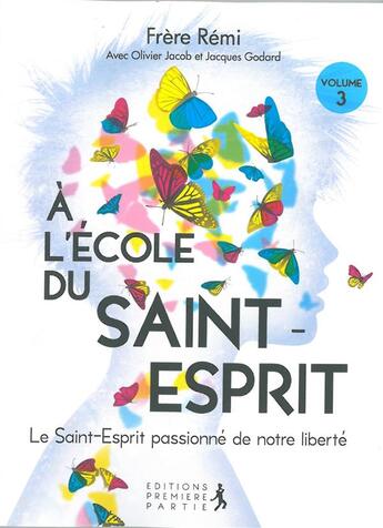 Couverture du livre « À l'école du saint esprit » de Remi Schappacher aux éditions Premiere Partie