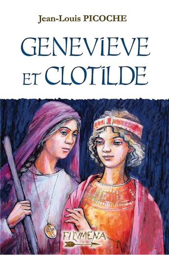 Couverture du livre « Geneviève et Clotilde » de Jean-Louis Picoche aux éditions Filvmena