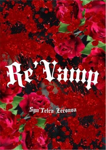 Couverture du livre « Re'Vamp » de Syn'Telra Zeronoa aux éditions Thebookedition.com