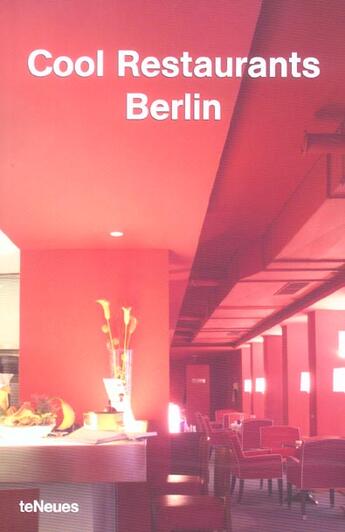 Couverture du livre « Cool restaurants berlin » de Fischer/Mandic aux éditions Teneues - Livre