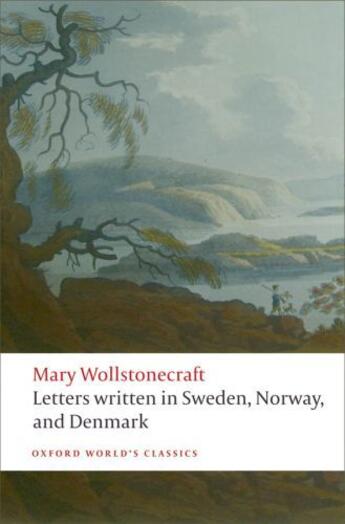 Couverture du livre « Letters written in Sweden, Norway, and Denmark » de Mary Wollstonecraft aux éditions Oup Oxford