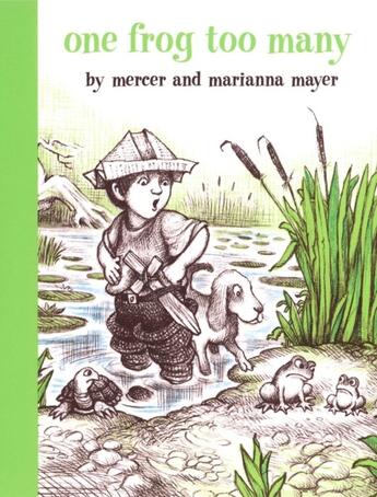 Couverture du livre « ONE FROG TOO MANY - A BOY, A DOG, AND A FROG » de Mercer Mayer et Marianna Mayer aux éditions Dial Books