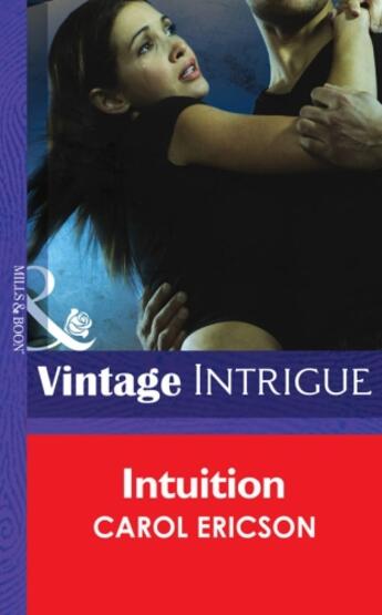 Couverture du livre « Intuition (Mills & Boon Intrigue) (Guardians of Coral Cove - Book 3) » de Carol Ericson aux éditions Mills & Boon Series