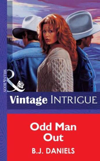 Couverture du livre « Odd Man Out (Mills & Boon Vintage Intrigue) » de B. J. Daniels aux éditions Mills & Boon Series