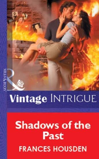 Couverture du livre « Shadows of the Past (Mills & Boon Vintage Intrigue) » de Housden Frances aux éditions Mills & Boon Series