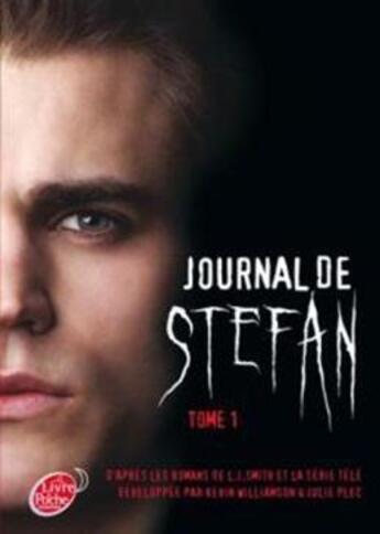 Couverture du livre « Journal de Stefan t.1 ; les origines » de Kevin Williamson et Julie Plec et L. J. Smith aux éditions Le Livre De Poche Jeunesse