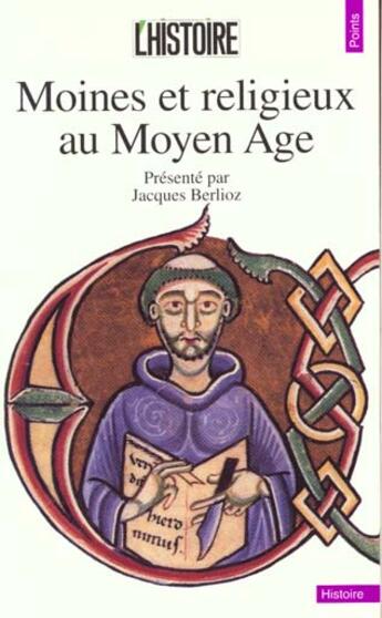 Couverture du livre « Moines et religieux au moyen age » de Histoire (L') (Revue aux éditions Points