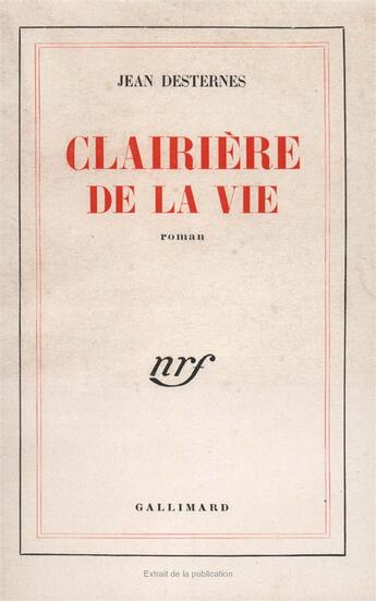 Couverture du livre « Clairiere de la vie » de Desternes Jean aux éditions Gallimard