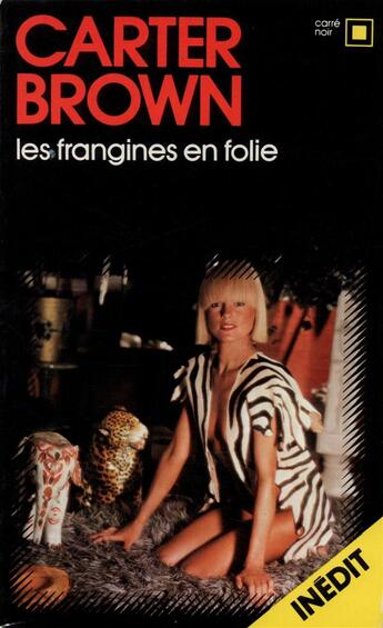 Couverture du livre « Les frangines en folie » de Carter Brown aux éditions Gallimard