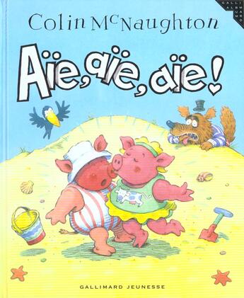 Couverture du livre « Aïe aïe aïe » de Colin Mcnaughton aux éditions Gallimard-jeunesse