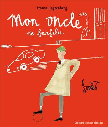 Couverture du livre « Mon oncle ce farfelu » de Jagtenberg Yvonne aux éditions Gallimard-jeunesse